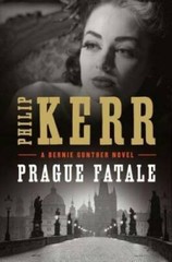 Prague Fatale (A Bernie Gunther Novel) – Hardcover By Kerr, Philip – GOOD