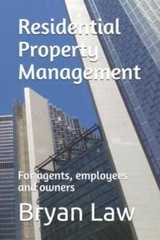 Residential Property Management: For agents, employees and owners (Real Esta…