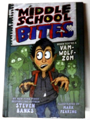 Middle School Bites by Steven Banks 2020 1st Edition Holiday House Hardcover