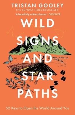 Wild Signs & Star Paths by Tristan Gooley