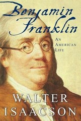Benjamin Franklin : An American Life by Walter Isaacson (2003, Hardcover)