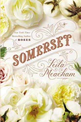 Somerset – Hardcover By Meacham, Leila – GOOD