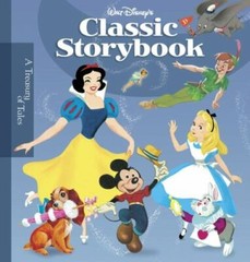 Walt Disney’s Classic Storybook by Disney Books; Various