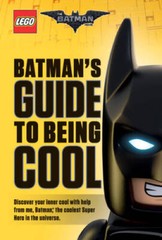 Batman’s Guide to Being Cool (The LEGO Batman Movie) – Hardcover – VERY GOOD