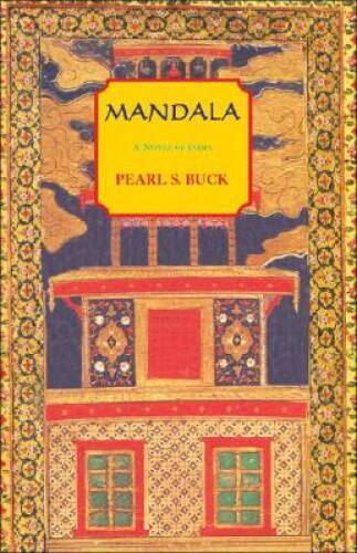 Mandala (Oriental Novels of Pearl S. Buck) – Paperback By Buck, Pearl S. – GOOD