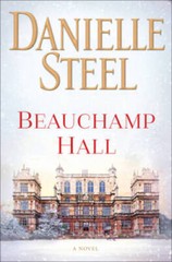 Beauchamp Hall: A Novel – Hardcover By Steel, Danielle – GOOD