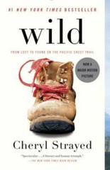 Wild: From Lost to Found on the Pacific Crest Trail – Paperback – GOOD