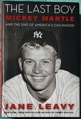 The Last Boy Mickey Mantle & The End Of America’s Childhood Hardcover 450 Pages