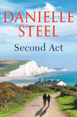 Second Act: A Novel – Hardcover By Steel, Danielle – GOOD