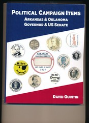 Political Campaign Items Arkansas & Oklahoma 226 pages all color book