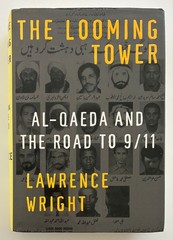 The Looming Tower: Al-Qaeda and the Road to 9/11 (Hardcover)
