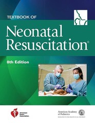 Textbook of Neonatal Resuscitation by American Heart Association USPS