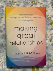 BOOK Making Great Relationships RICK HANSON Ph D Brand New Solving Conflicts Lov