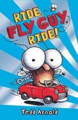 Ride, Fly Guy, Ride!; Fly Guy #11; 11 – hardcover, Tedd Arnold, 9780545222761