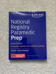 Kaplan Test Prep Ser.: National Registry Paramedic Prep: Study Guide + Practice
