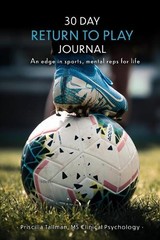 Priscilla Tallman 30 Day Return to Play Journal (Paperback)