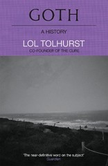 Lol Tolhurst Goth: A History (Paperback) (UK IMPORT)