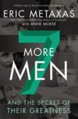 Seven More Men : by Eric Metaxas (2020, Hardcover)