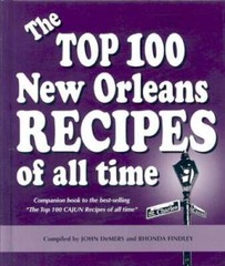 The Top 100 New Orleans Recipes of All Time – Hardcover – VERY GOOD