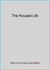 The Focused Life by David Jeremiah