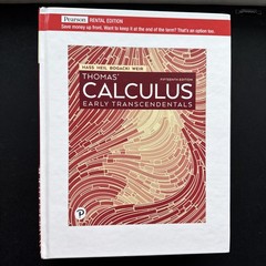 Thomas Calculus : Early Transcendentals by Hass 15th HARDCOVER Rental Edition