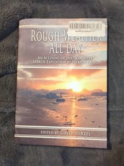 Rough Weather All Day: An Account of the Jeannette Search Expedition by Patrick