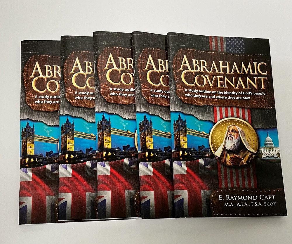 5 – Abrahamic Covenants – E Raymond Capt [Artisan Publishers]