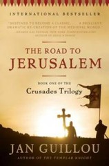 The Road to Jerusalem: Book One of the Crusades Trilogy – Paperback – GOOD