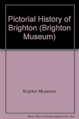 A Pictorial History of Brighton (Images of…), Roles, John & Beevers, David, Us