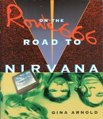 ROUTE 666: On the Road to Nirvana by Gina Arnold (UK Picador book, 1993) NEW!