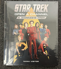 Star Trek Open A Channel A Woman’s Trek By Nana Visitor Hardcover