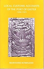 The Local Customs Accounts of the Port of Exeter, 1266-1321 (Dev