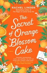 The Secret of Orange Blossom Cake by Rachel Linden: Used