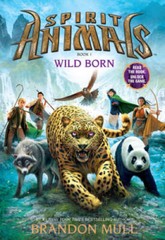 Spirit Animals: Book 1: Wild Born – Hardcover By Mull, Brandon – GOOD