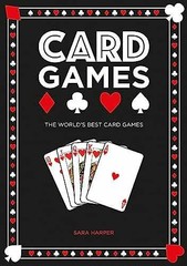 Card Games: The World’s Best Card Games – Hardcover, by Harper Sara – Very Good