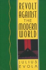 Revolt Against the Modern World: Politics, Religion, and Social Order in th…