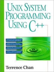 UNIX System Programming Using C++ Paperback Terrence Chan