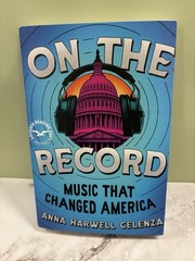 On the Record: Music that Changed America (softcover)