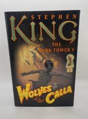 The Dark Tower Ser.: Wolves of the Calla by Stephen King (2003, Hardcover)