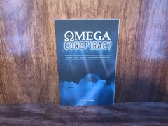 The Omega Conspiracy: Satan’s Last Assault on God’s Kingdom by I.D.E. Thomas