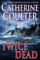 Twice Dead (Fbi Thriller) – Paperback By Coulter, Catherine – GOOD