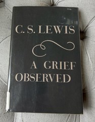 C. S. Lewis A Grief Observed , 1961 Hardcover, Dust Jacket, ExLibrary