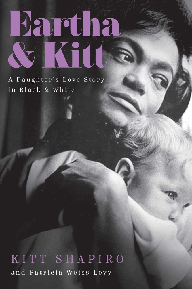 Eartha & Kitt: A Daughter’s Love Story in Black and White