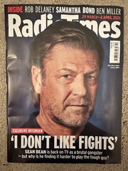 Radio Times 29th March-4th April 2025 29/3/25-4/4/25 Sean Bean Interview