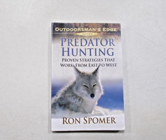 * Predator Hunting Proven Strategies That Work from East to West