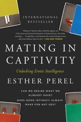 Mating in Captivity: Unlocking Erotic Intelligence – Paperback – ACCEPTABLE