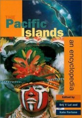 The Pacific Islands: An Encyclopedia .. Lal, Convenor Brij V [Editor]; Fortune,