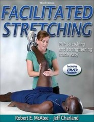 Facilitated Stretching – 3rd Edition – Paperback By McAtee, Robert – GOOD