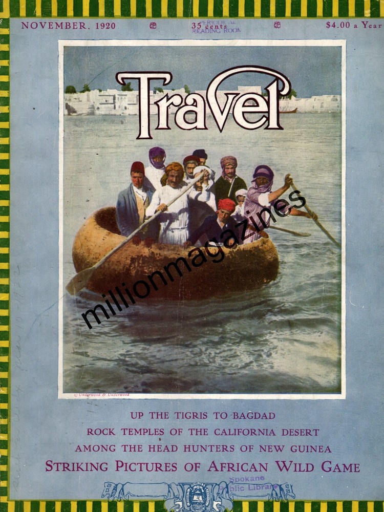 1920 Travel Magazine November – Bagdad; Red Rock Canon; New Guinea head-hunters