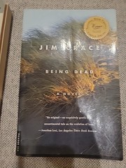 Being Dead : A Novel by Jim Crace (2001, Trade Paperback) 2 Count